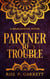 Partner to Trouble - Shieldsister, #3
