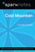 Cold Mountain (SparkNotes Literature Guide)
