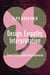 Design, Empathy, Interpretation - Toward Interpretive Design Research