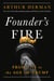 Founder’s Fire - From 1776 to the Age of Trump