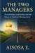 The Two Managers: Leadership, Stewardship, and the Call to Faithful Management