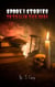 Spooky Stories To Tell In The Dark - A Scary Short Story Collection
