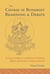 The Course in Buddhist Reasoning and Debate - An Asian Approach to Analytical Thinking Drawn from Indian and Tibetan Sources