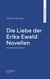 Die Liebe der Erika Ewald: Novellen
