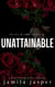 Unattainable - The Ben & Libby Series, #2