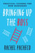 Bringing Up the Boss - Practical Lessons for New Managers