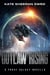 Outlaw Rising - Parse Galaxy, #0