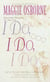 I Do, I Do, I Do - A Novel