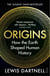 Origins - How the Earth Shaped Human History