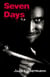 Seven Days