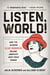 Listen, World! - How the Intrepid Elsie Robinson Became America's Most-Read Woman