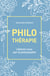 Philothérapie - Libérez-vous par la philosophie