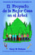 ¡El Proyecto De La Mejor Casa en el Árbol!: Aventuras de Proyectos Juveniles #1 (2da Edición) - Aventuras de Proyectos Juveniles (Edición Español Latinoamérica), #1
