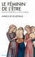 Le Féminin de l'Être - Pour en finir avec la côte d'Adam