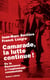 Camarade, la lutte continue ! - De la Résistance à l'espionnage communiste