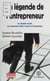 La légende de l'entrepreneur - Le capital social, comment vient  l'esprit d'entreprise