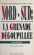 Nord-Sud, la grenade dégoupillée