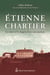 Étienne Chartier - La colère et le chagrin d'un curé patriote