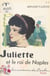 Juliette et le roi de Naples