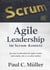 Agile Leadership im Scrum-Kontext - Servant Leadership für agile Leader und solche, die es werden wollen