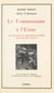 Le communisme à l'usine - Vie ouvrière et mouvement ouvrier chez Renault, 1920-1939
