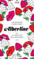 Albertine ou La férocité des orchidées