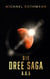 Die DREE Saga - A.A.A.