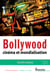 Bollywood - Cinéma et mondialisation