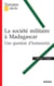 La Société militaire à Madagascar - Une question d'honneur(s)