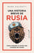 Una historia breve de Rusia - Cómo entender la nación más compleja del mundo