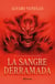 La sangre derramada