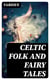 Celtic Folk and Fairy Tales