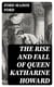 The Rise and Fall of Queen Katharine Howard - The Fifth Queen, Privy Seal & The Fifth Queen Crowned
