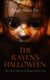 THE RAVEN'S HALLOWEEN - The Best Stories of Edgar Allan Poe - The Masque of the Red Death, The Premature Burial, The Fall of the House of Usher, Berenice, The Black Cat, The Cask of Amontillado…