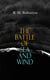 The Battle of Sea and Wind - 30+ Maritime Novels, Pirate Tales & Seafaring Stories: The Coral Island, Fighting the Whales, Sunk at Sea, The Pirate City, Under the Waves, The Island Queen…