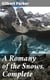 A Romany of the Snows, Complete - Being a Continuation of the Personal Histories of "Pierre and His People" and the Last Existing Records of Pretty Pierre