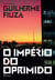 O império do oprimido