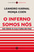 O Inferno somos nós - Do ódio à cultura de paz