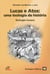 Lucas e atos: uma teologia da história - Teologia lucana