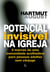 Potencial Invisível na Igreja - 8 marcas de uma comunidade acolhedora para pessoas adultas sem cônjuge