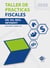 Taller de prácticas fiscales 2020 - ISR, IVA, IMSS, INFONAVIT