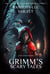 Grimm's Scary Tales. Lugubres contes - L'intégrale de 13 récits d'horreur