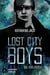 Lost City Boys: Die Entliebten