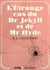 L'Étrange Cas du Dr Jekyll et de Mr Hyde