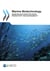 Marine Biotechnology - Enabling Solutions for Ocean Productivity and Sustainability