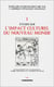Etudes sur l'impact culturel du Nouveau Monde - Tome 1