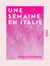Une semaine en Italie - Souvenirs du pèlerinage de la jeunesse française à Rome