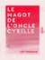 Le Magot de l'oncle Cyrille - Ma province