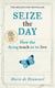 Seize the Day - How the dying teach us to live