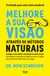 Melhore a sua Visão Através de Métodos Naturais
